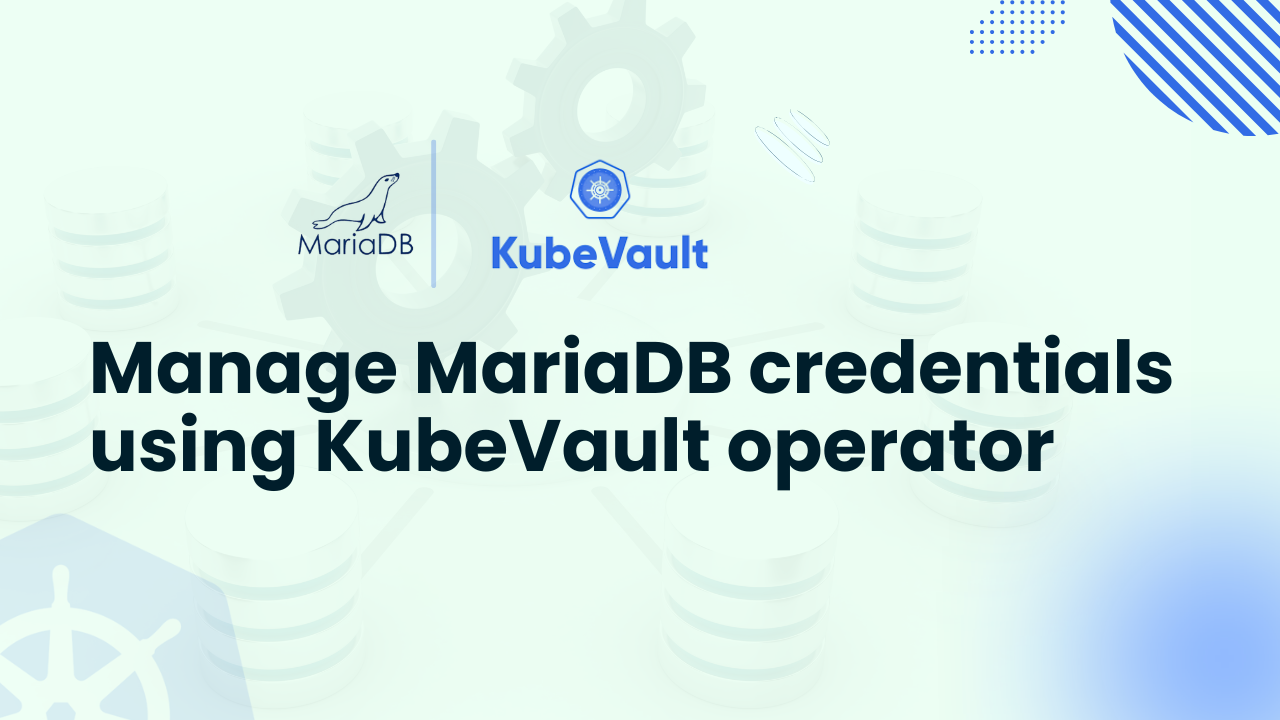 mariadb credentials using kubevault operator