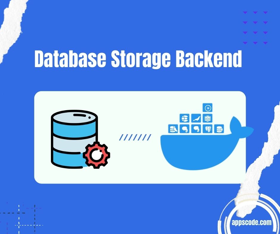 Database Storage Backend