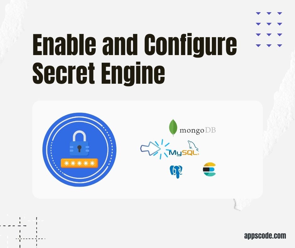 Enable and Configure Secret Engine